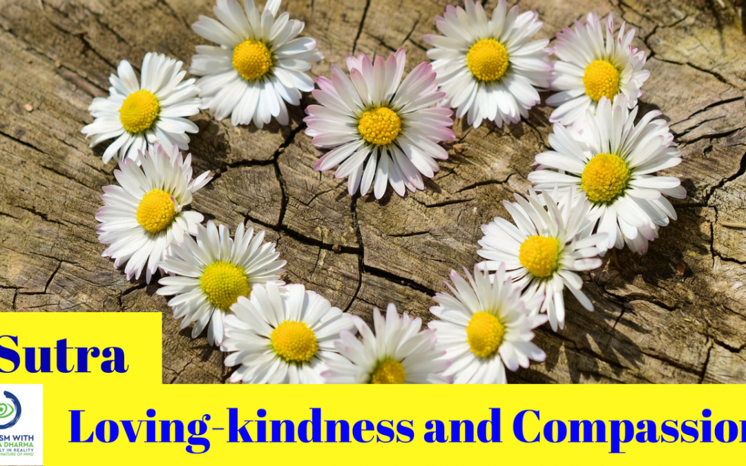 Buddhist Sutra Loving-kindness and Compassion