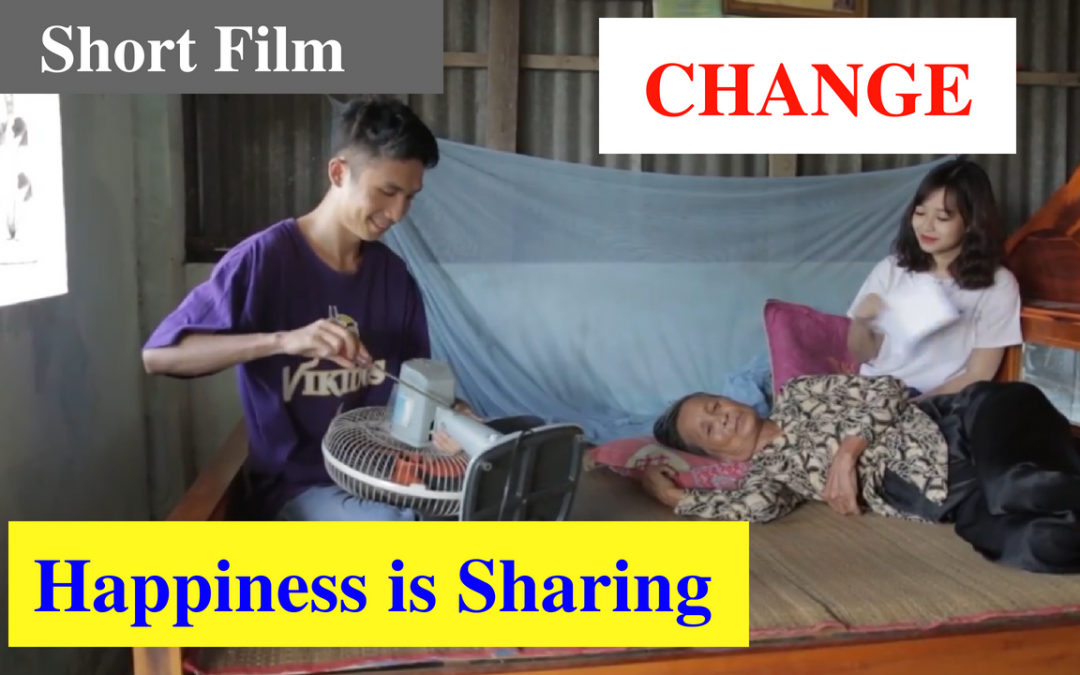 Inspirational short film: CHANGE – Happiness is Sharing