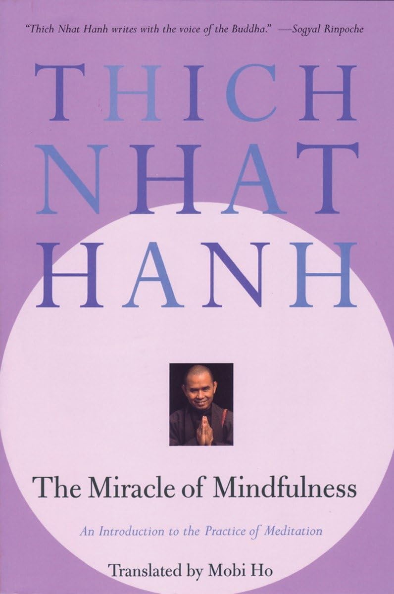 The Miracle of Mindfulness Thich Nhat Hanh